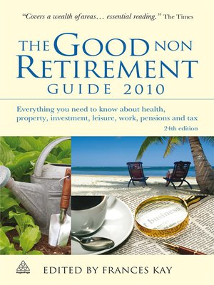 cover image of The Good Non Retirement Guide 2010